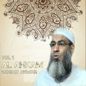 Download track Al Ahkam, Pt. 1 Mosaid Anwar