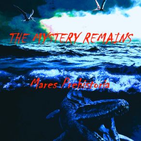 Download track Pterodactylus Happily Fishing The Mystery Remains