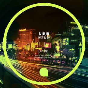 Download track Hotel (Original Mix) Nuur