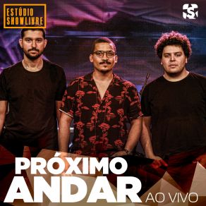 Download track Com O Tempo (Ao Vivo) Próximo Andar