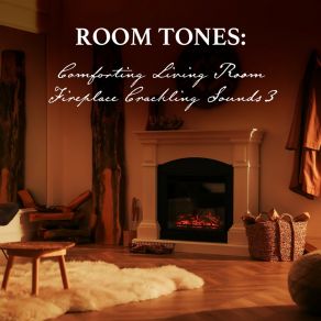 Download track Comforting Living Room Fireplace Crackling Sounds, Pt. 7 Nowak Sommer