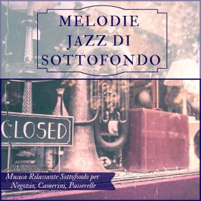 Download track Musica Rilassante Sottofondo Per Negozi Jazz Moda