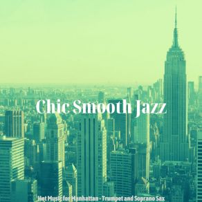 Download track Warm Moods For Manhattan Chic Smooth Jazz