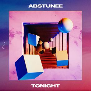 Download track Tonight Abstunee