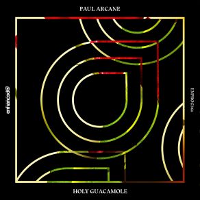 Download track Paul Arcane - Holy Guacamole (Extended Mix) Paul Arcane