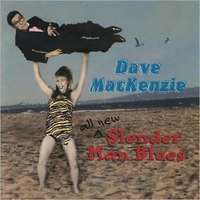 Download track Slender Man Blues Dave MacKenzie