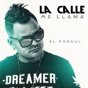 Download track La Calle Me Llama El Consul