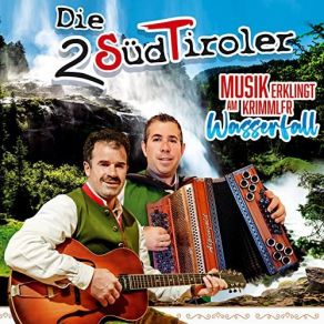 Download track Krimmler Wasserfallmarsch Die 2 Südtiroler