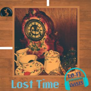 Download track Lost Time Lo-Fi Oasis