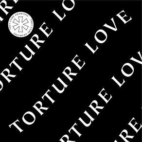 Download track They Came Crawling Torture Love