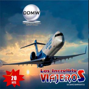 Download track Después De Tanto Los Increibles Viajeros De David Barrientos