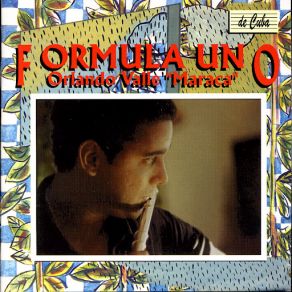 Download track Fórmula Uno Orlando Valle Maraca