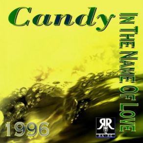 Download track In The Name Of The Love (Extended) Candy