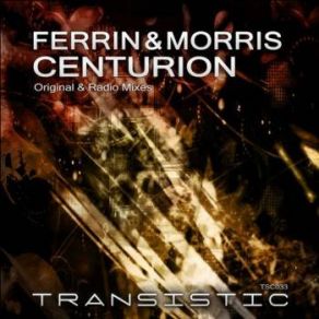 Download track Centurion (Original Mix) Ferrin Morris