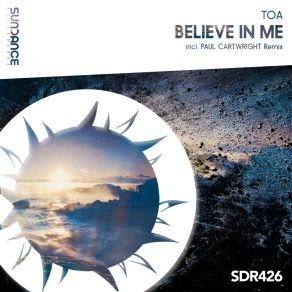 Download track Believe In Me (Paul Cartwright Remix) TOAPaul Cartwright