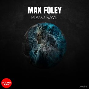 Download track Acid Revolution Max Foley