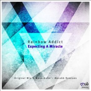 Download track Expecting A Miracle (Hacobb Remix) Rainbow Addict