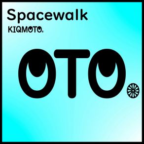 Download track Spacewalk (Short Edit) Kiqmoto