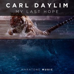 Download track My Last Hope (Extended Mix) Carl Daylim