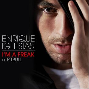 Download track Freak Pitbull, Enrique Iglesias