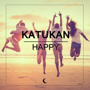 Download track Happy (Original Mix) Katukan