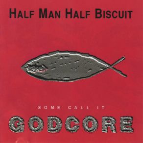 Download track Styx Gig (Seen By My Mates Coming Out Of A...) Half Man Half Biscuit