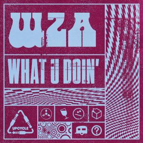 Download track What U Doin' Wza