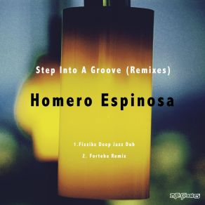 Download track Step Into A Groove (Fizzikx Deep Jazz Dub) Homero EspinosaFizzikx