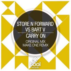 Download track Carry On (Original Mix) Store 'N' Forward, Bart Voncken