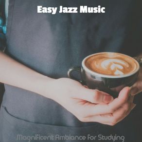 Download track Opulent Ambience For Studying Easy Jazz Music