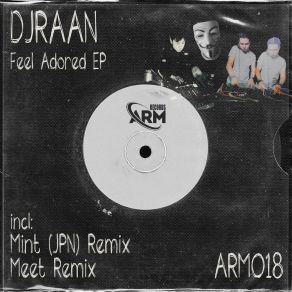 Download track Feel Adored (Original Mix) DJRAAN