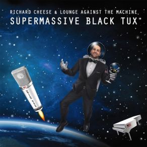 Download track Black Hole Sun Richard Cheese, Richard Cheese & Lounge Against The Machine