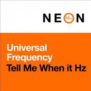 Download track Tell Me When It Hz Universal Frequency