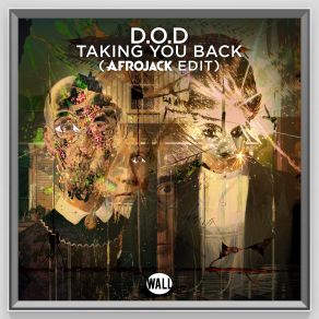 Download track Taking You Back (Afrojack Edit) (Radio Edit) D. O. D.