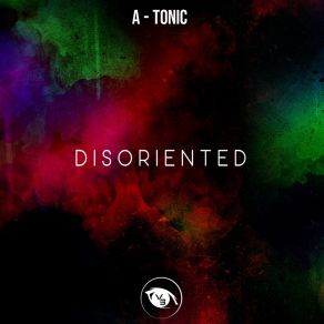 Download track Disoriented A · Tonic