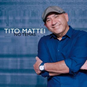 Download track No Temas (Balada) Tito Mattei