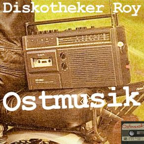 Download track Stimme Der DDR Diskotheker Roy