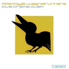 Download track Love Theme Dusk (Mike's Broken Record Mix) Mike Foyle, Signalrunners