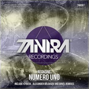 Download track Numero Uno (Cyberx Remix) Redkone