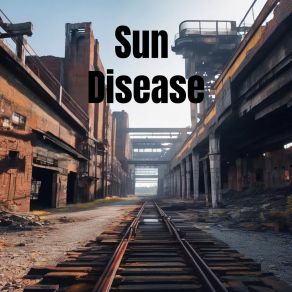 Download track Sun Disease Wallis Cissie