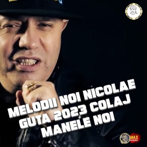 Download track TOP 10 MANELE NICOLAE GUTA 2024 Nicolae Guţă