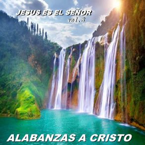 Download track Ven A El Alabanzas A Cristo