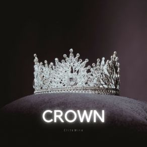 Download track Crown (Radio Edit) EliteWire