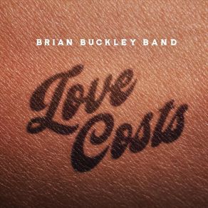 Download track Not The Only One Brian Buckley Band