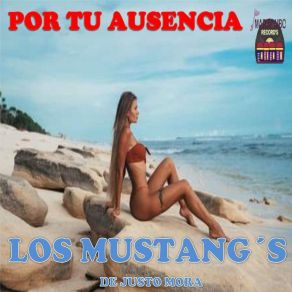 Download track Sin Tu Amor Los Mustang's De Justo Mora