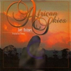 Download track African Skies Joel Holmes