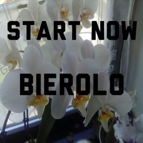 Download track Start Now Bierolo