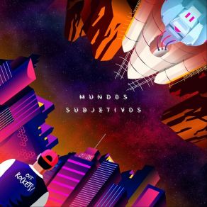 Download track Mundos Subjetivos Off Rockets