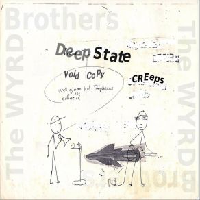 Download track Deep State The Wyrd Brothers