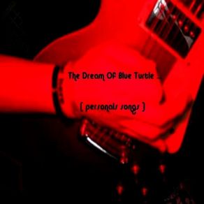 Download track Rock Bitch Dream Of Blue Turtle